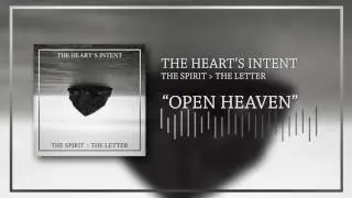 The Heart's Intent - Open Heaven