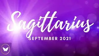 Sagittarius this opportunity is life changing! 💖✨ September 2021 Tarot Reading