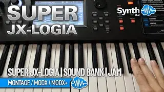 SUPER JX-LOGIA SOUND BANK | YAMAHA MONTAGE M MODX PLUS | LIBRARY | JAM