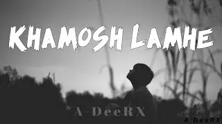 Khamosh Lamhe _ New Sad Song 2026 (Official Audio Music) By Mr. Adeel Willsun_D57 #adeerx 