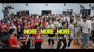 more more more acapella | kn3 syd6 kuk kg kngau | hari pertma 16.09.2024