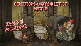 How to Get to The Grand Lift of Dectus