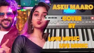 Asku maaro [with lyrics] cover by Love Music Live Music