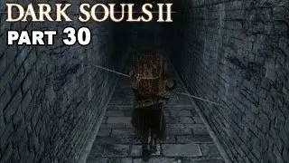 Let's play DARK SOULS 2 (Blind) #30 Missed Chests, The Tower Apart