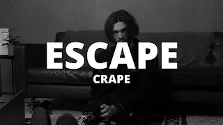 Crape - Escape [Official Lyric]