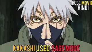 (Full Movie) What If Kakashi Learned Sage Mode?