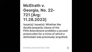 McElrath v. Georgia, No. 22-721 [Arg: 11.28.2023]