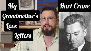 My Grandmother's Love Letters by Hart Crane Poetry Discussion: Summary, Analysis, Review