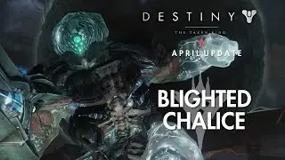 Destiny: April Update Walkthrough #6 - Blighted Chalice
