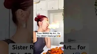 Sister RIPPED My Art&hellip; for This CRAZY Challenge!😱🍟
