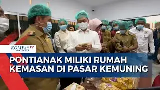 Pontianak Miliki Rumah Kemasan di Pasar Kemuning