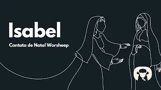02. Isabel - Cantata Nasce o Amor (Playback com letra)