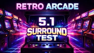 Retro Arcade Game 5.1 Surround Test  &ndash; Immersive Audio Experience