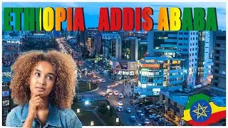 Discover Ethiopia's Addis Ababa, The Gorgeous Capital City Of Africa.