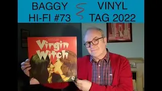 Baggy Hi Fi #73. Vinyl Tag 2022 (Rob Walker Questions)