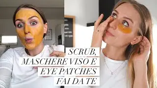 Maschere viso, scrub e eye patches FAI DA TE | Minimalismo & Zero Waste