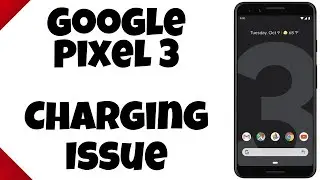 Проблема с зарядкой Google Pixel 3