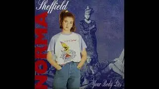 Norma Sheffield &ndash; Your Body Lies extended version 1990 Hi NRG eurobeat