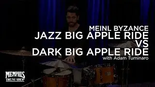 Adam Tuminaro - Meinl Byzance Jazz Big Apple Ride vs Dark Big Apple Ride