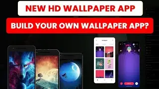 Build your own Wallpaper App? | New HD wallpaper app - Live Demo #wallpaper #appdevelopment