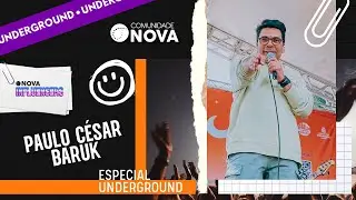 ✝️  Comunidade Nova Montreal - Underground | Paulo C&eacute;sar Baruk
