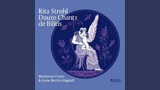 Douze Chants de Bilitis: VI. Roses dans la nuit