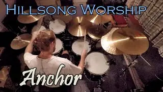 Hillsong  - Anchor (Drum Cover)