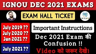 IGNOU Dec 2021 Exam Hall Ticket Important Instructions| July 2019, 2020, 2021 & Jan 2021? | OU Class