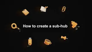 RELAYTO Tutorial: How to create a sub-hub