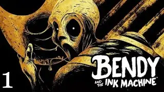 I Finally Played Bendy and the Ink Machine