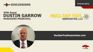 Discussion with Dustin Garrow | Nuclear Fuel Associates