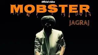MOBSTER OFFICAL VIDEO | JAGRAJ | DARK NOISE | DEEP THIND