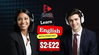 Learn English quickly with podcast | English learning Conversation Season 2 | Episode 22
