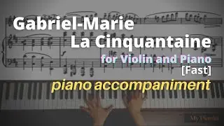 Gabriel-Marie - La Cinquantaine for Violin and Piano: Piano Accompaniment [Fast]