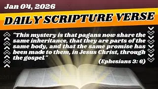 Daily Scripture Verse - One Body in Christ - The Mystery of Our Shared Inheritance | 2026.01.04