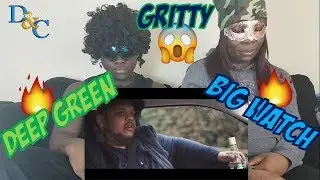 Deep Green x Big Watch - Gritty [Music Video] @deepgreen89 @BigWatchArtist | Reaction Video