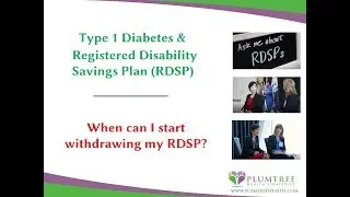 12 When can I start withdrawing from my Registered Disability Savings Plan (RDSP)?