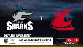 West Asia Super Rugby | Dubai Sharks v Bahrain Rugby