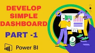 Develop Simple Power BI Dashboard   - Part 1  #powerbi #dataintellinalytics