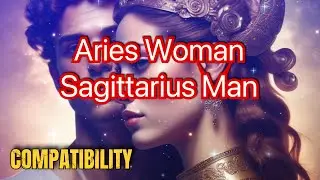 Aries Woman & Sagittarius Man Compatibility: A Dynamic & Fun Love Story #zodiac #aries #sagittarius