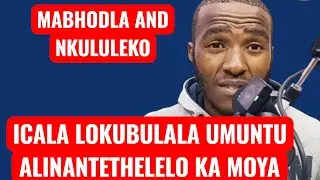 MaBhodla & Nkululeko(icala lokubulala alithethelelwa kamoya) 