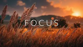 Golden Hour Ambient Guitar &ndash; Calm Study Music & Relaxing Background Melodies for Focus
