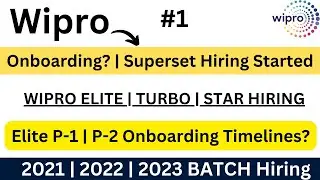 Wipro Superset Hiring | Onboarding Timelines |2021 | 2022 | 2023 | Elite |Wilp | Turbo |Star |Part-1