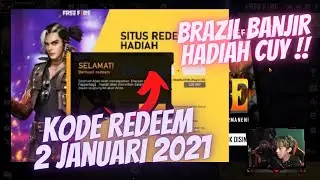KODE REDEEM FF TERBARU HARI INI 2 JANUARI 2021 !! SERVER BRAZIL BANJIR HADIAH CUY !