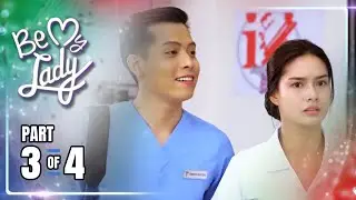 Be My Lady | Episode 43 (3/4) | April 22, 2022
