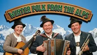 🧭 Winter Folk from the Alps &mdash; Authentic German Volksmusik & Schlager