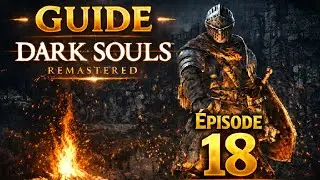 [GUIDE 2026] Dark Souls Remastered #18 Anor Londo [Part.3] Ornestein et Smough + Calice Royal