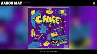 Aaron May - Make It (Audio)