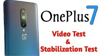 OnePlus 7 Video Test & Stabilization Test After 6 Month