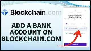 Как добавить банковский счет в кошелек Blockchain.com в 2024 году?